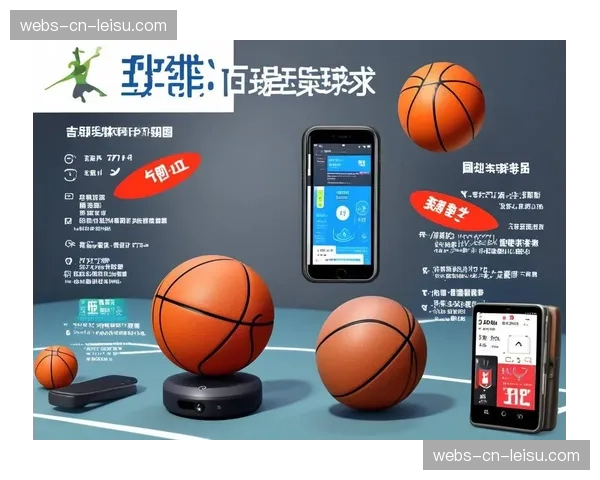 联盟测试新型智能篮球，内置传感器可追踪旋转与轨迹
